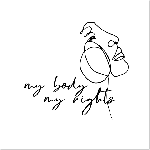 Line Art My Body My Rights Pro Choice Female Power Wall Art by MReinart